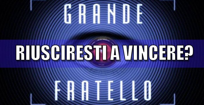 vincitore grande fratello quiz