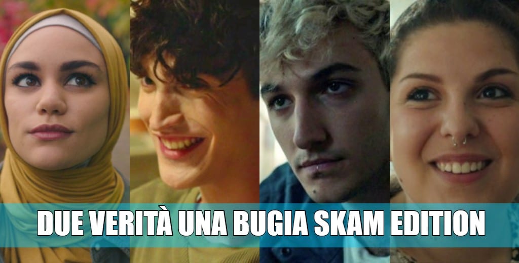 due verità una bugia skam edition quiz