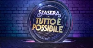 stasera tutto Ã¨ possibile