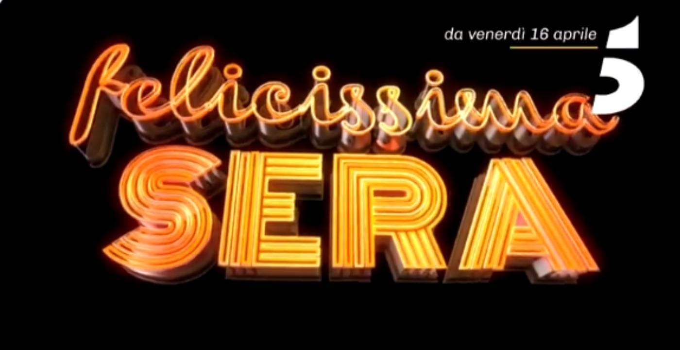 Felicissima sera quando inizia, ospiti, puntate e streaming