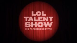 lol talent show come partecipare casting